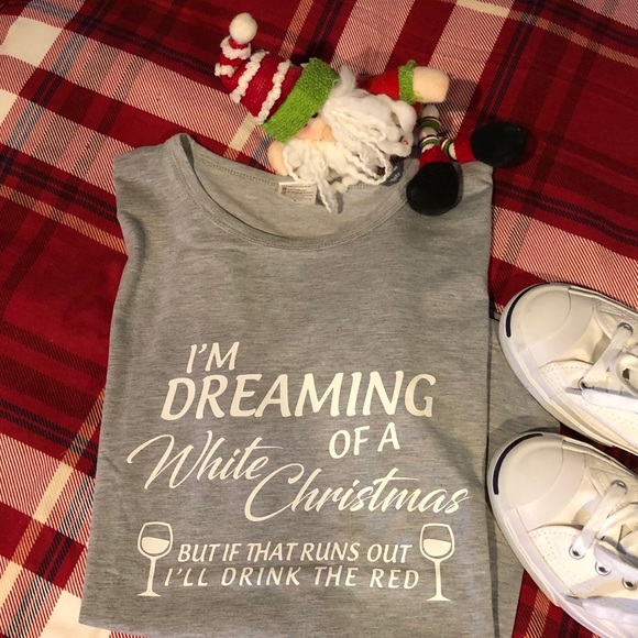 I’m dreaming of a white Christmas but if...tee. - Picture 2 of 8